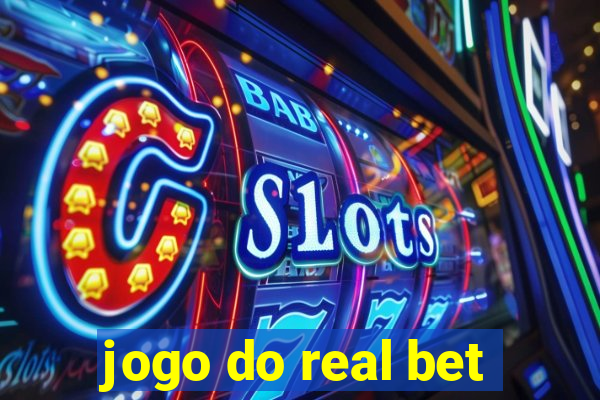 jogo do real bet